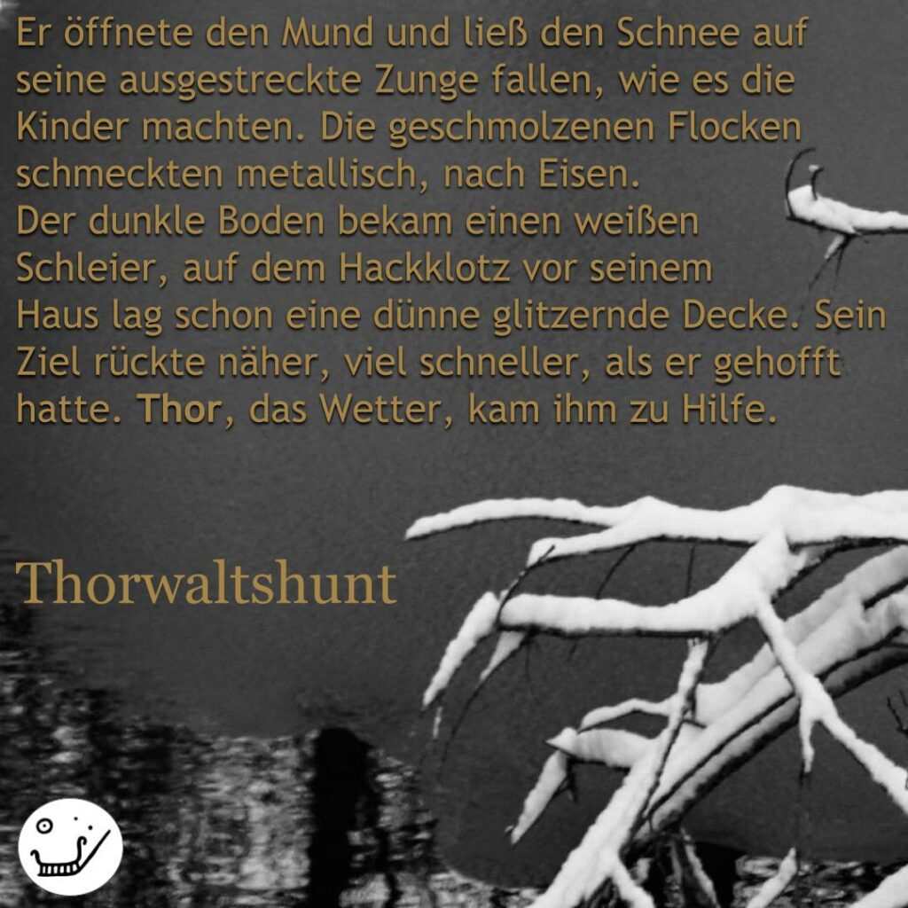 Textschnipsel Thorwaltshunt (gehört zu den Hauptfiguren des Romans "Der silberne Kessel")