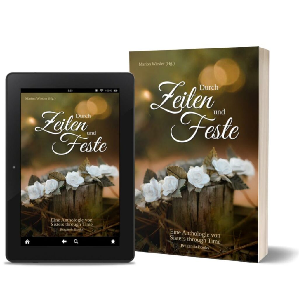 Durch Zeiten und Feste - das Taschenbuch und das E-Book mit den 12 Festen durch das Jahr